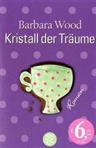 Barbara Wood - Kristall der Träume