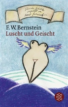 F. W. Bernstein, Fritz Weigle Bernstein - Luscht und Geischt