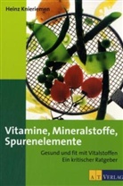 Heinz Knieriemen, Corinne Bromundt, Debora Knieriemen - Vitamine, Mineralstoffe, Spurenelemente