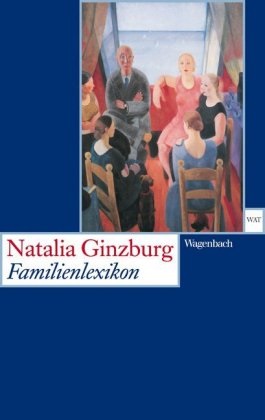 Natalia Ginzburg - Familienlexikon - Ausgezeichnet mit dem Premio Strega 1963