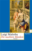 Luigi Malerba - Die nackten Masken