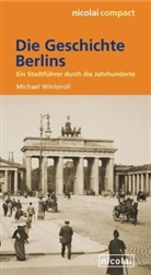 Michael Winteroll - Die Geschichte Berlins