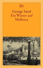 George Sand, Ulric C A Krebs - Ein Winter auf Mallorca