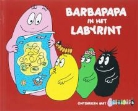 T. Taylor, Talus Taylor, A. Tison, Annette Tison - Barbapapa in het labyrint
