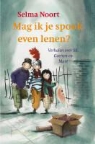 S. Noort, Saskia Noort, Selma Noort, H. van Straaten, Harmen van Straaten - Mag ik je spook even lenen ? / druk 1