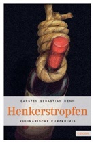 Carsten S Henn, Carsten S. Henn, Carsten Sebastian Henn - Henkerstropfen