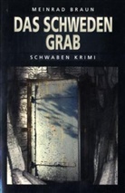 Meinrad Braun - Das Schwedengrab