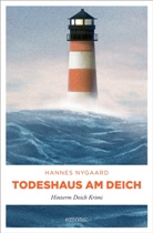 Hannes Nygaard - Todeshaus am Deich