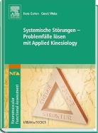 Hans Garten, Gerald Weiss, Gerard Weiss - Systemische Störungen - Problemfälle lösen mit Applied Kinesiology
