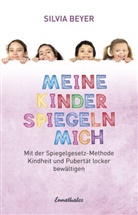 Silvia Beyer - Meine Kinder spiegeln mich