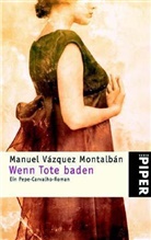 Manuel Vázquez Montalbán - Wenn Tote baden