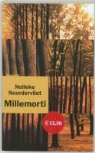 Nelleke Noordervliet - Millemorti