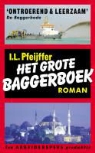 I. L. Pfeijffer, I.L. Pfeijffer, Ilja Leonard Pfeijffer - Het grote baggerboek