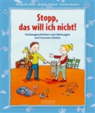 Brigitt Kolloch, Brigitte Kolloch, Sandra Reckers, Elisabeth Zoeller, Elis Zöller, Elisabeth Zöller... - Stopp, das will ich nicht!