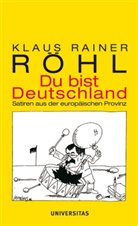 Klaus R. Röhl, Klaus Rainer Röhl - Du bist Deutschland