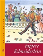 Bauch, Grim, Jacob Grimm, Jacob &amp; Wilhelm Grimm, Wilhelm Grimm, Erhart Bauch - Das tapfere Schneiderlein