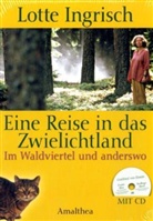 Lotte Ingrisch - Eine Reise in das Zwielichtland, m. Audio-CD