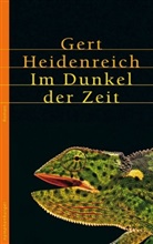 Gert Heidenreich - Im Dunkel der Zeit