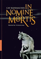 Cay Rademacher - In Nomine Mortis