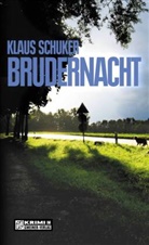 Klaus Schuker - Brudernacht