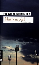 Franziska Steinhauer - Narrenspiel