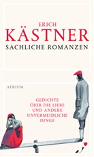 Erich Kästner, Rainer Moritz, Jonas Schenk, Jonas Schenk, Lammers, Lammers... - Sachliche Romanzen