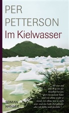 Per Petterson - Im Kielwasser