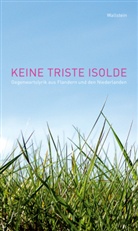 Jaa Grave, Jaap Grave, Jan Konst, Bettina Noak - Keine triste Isolde