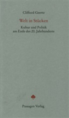 Clifford Geertz, Peter Engelmann - Welt in Stücken