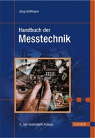 Jörg Hoffmann - Handbuch der Messtechnik