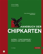 Wolfgan Effing, Wolfgang Effing, Wolfgan Rankl, Wolfgang Rankl - Handbuch der Chipkarten