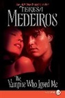 Teresa Medeiros - Vampire Who Loved Me