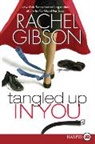 Rachel Gibson - Tangled Up In You