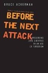 Bruce Ackerman, Bruce A. Ackerman - Before the Next Attack