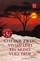 Stefanie Zweig - Vivian und Ein Mund voll Erde