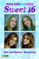mary-kateandashley: Sweet 16 - Bd.3: Ein perfekter Sommer