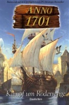 Claudia Kern - Anno 1701 - Bd.1: Kampf um Roderrenge