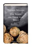 Thomas Mullen - Die Stadt am Ende der Welt