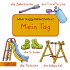 Lucia Fischer, Gabriela Silveira - Mein Buggy-Bildwörterbuch: Mein Buggy-Bildwörterbuch - Mein Tag