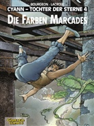 Francois Bourgeon, François Bourgeon, Claude Lacroix - Cyann, Tochter der Sterne - Bd.4: Cyann, Tochter der Sterne - Die Farben Marcades