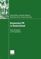 Heik Bühler, Heike Bühler, Robertine Koch, Robertine u Koch, Gabriel Naderer, Gabriele Naderer... - Hochschul-PR in Deutschland