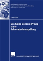 Silke Adam - Das Going Concern Prinzip in der Jahresabschlussprüfung