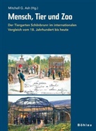 Mitchell G. Ash, Mitchell G. Ash, Mitchel G Ash - Mensch, Tier und Zoo