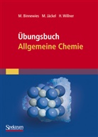 Binnewie, Michae Binnewies, Michael Binnewies, Jäcke, Manfre Jäckel, Manfred Jäckel... - Übungsbuch Allgemeine Chemie