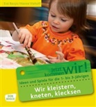 Ev Reuys, Eva Reuys, Hanne Viehoff - Wir kleistern, kneten, klecksen