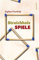 Sophus Tromholt, Kai Kilian - Streichholzspiele