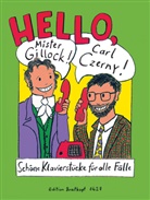 Carl Czerny, William Gillock, Martina Schneider, Elisabeth Haas, Martina Schneider, Karin Strebl... - Hello, Mr. Gillock! Carl Czerny!