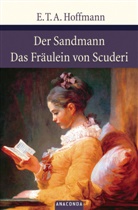 E T a Hoffmann, E.T.A. Hoffmann, Ernst Th. A. Hoffmann, Ernst Theodor Amadeus Hoffmann, ETA Hoffmann - Der Sandmann / Das Fräulein von Scuderi