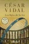 César Vidal - Los hijos de la luz