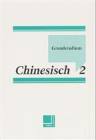 Wei Chiao - Grundstudium Chinesisch. Bd.2